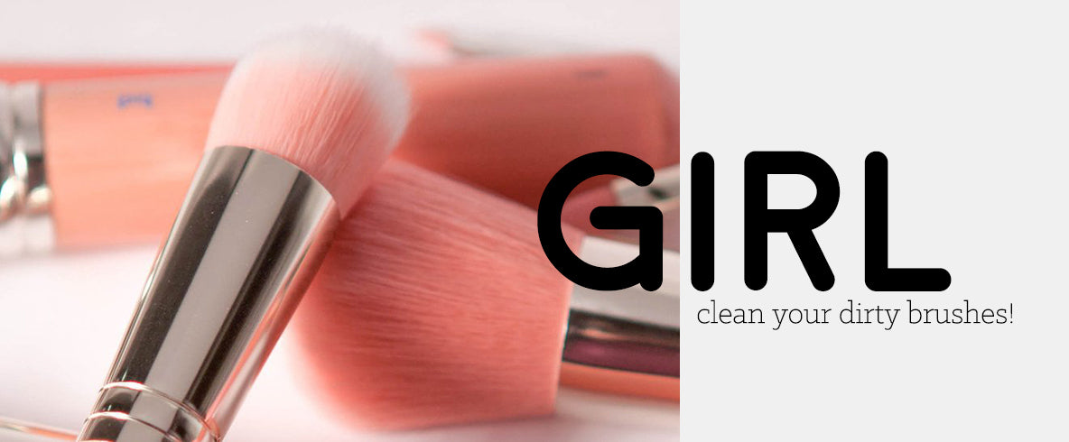 Girl, Clean Your Dirty Brushes!