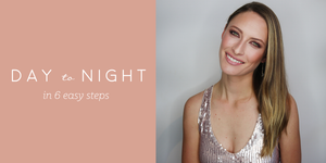 Holiday Ready! Go from everyday to glam in 6 easy steps!